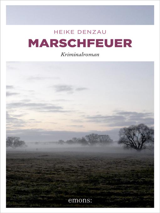 Title details for Marschfeuer by Heike Denzau - Available